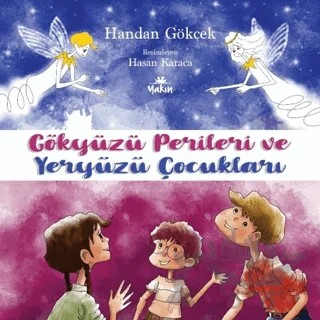 Gökyüzü Perileri ve Yeryüzü Çocukları – Handan Gökçek – Yakın Kitabevi kitap kapağı