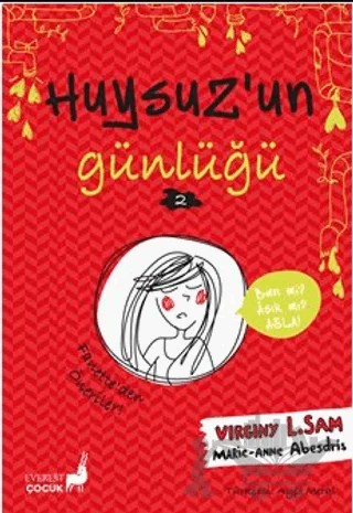 Huysuz’un Günlüğü 2 – Virginy L. Sam, Marie-Anne Abesdris – Everest Çocuk kitap kapağı