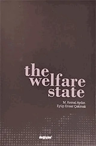 The Welfare State – M. Kemal Aydın, Eyüp Ensar Çakmak – Değişim Yayınları kitap kapağı