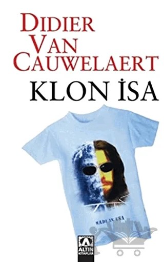 Klon İsa – Didier Van Cauwelaert – Altın Kitaplar kitap kapağı