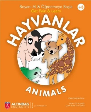 HAYVANLAR - ANIMALS / Boyama Kitabı – Gül Koçyiğit - Çizen: Buse Pınar Çetin – Altınbaş Üniversite Çocuk kitap kapağı