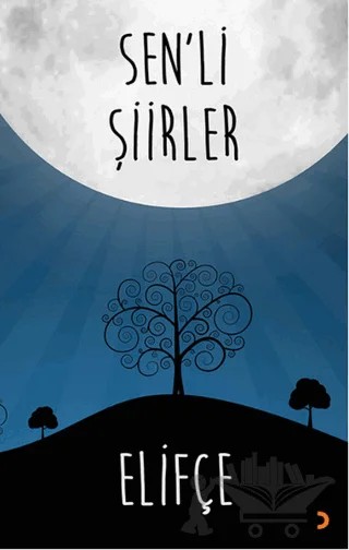 Sen'li Şiirler – Elifçe – Cinius Yayınları kitap kapağı