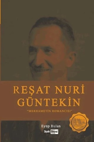 Reşat Nuri Güntekin – Eyüp Bulun – Siyah Beyaz Yayınları kitap kapağı
