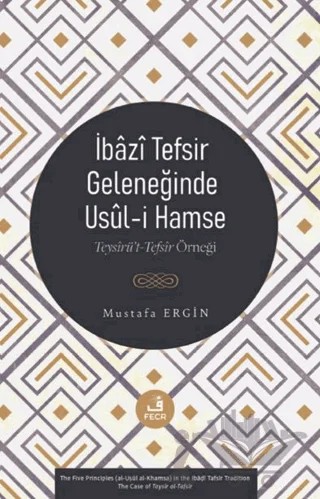 İbazi Tefsir Geleneğinde Usul-i Hamse – Mustafa Ergin – Fecr Yayınları kitap kapağı