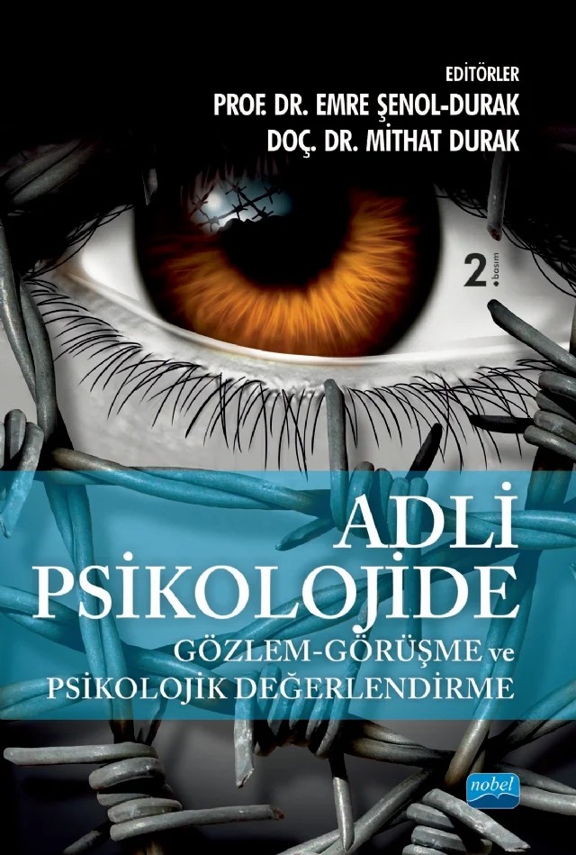 Adli Psikolojide Gözlem - Görüşme ve Psikolojik Değerlendirme – Dilek Çelik, Erol Yıldırım, Gül Alpar, Gülsen Erden, Işıl Çoklar, Mehmet Bayhan Üge, Nilay Pekel Uludağlı, Sevgi Güney – Nobel Akademik Yayıncılık kitap kapağı