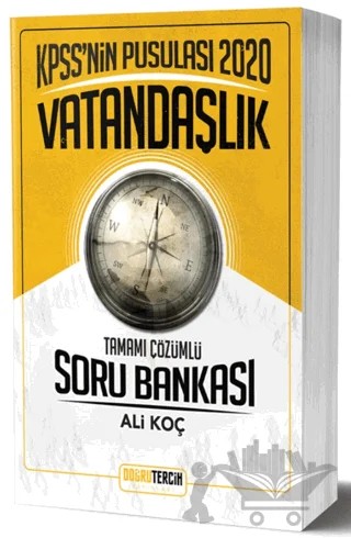 2020 KPSS'nin Pusulası Vatandaşlık Soru Bankası – Ali Koç – Doğru Tercih Yayınları kitap kapağı