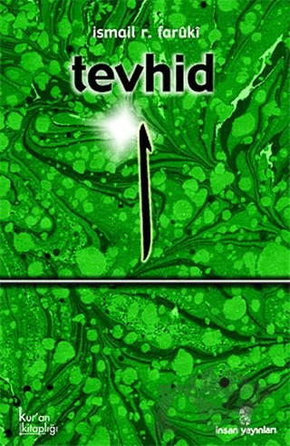 Tevhid – İsmail R. Faruki – İnsan Yayınları kitap kapağı