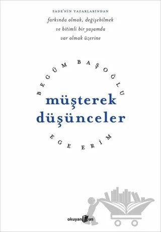 Müşterek Düşünceler – Begüm Başoğlu, Ege Erim – Okuyan Us Yayınları kitap kapağı