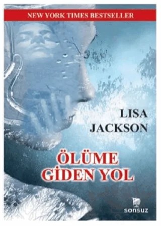 Ölüme Giden Yol – lIsa jackson – Sonsuz Kitap Yayınları kitap kapağı