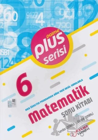 6. Sınıf Plus Serisi Matematik Soru Kitabı – Emine İzmirli, Serdar İzmirli – Palme Yayınları kitap kapağı