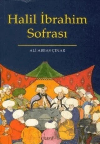 Halil İbrahim Sofrası – Ali Abbas Çınar – Kitabevi Yayınları kitap kapağı