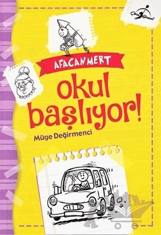 Okul Başlıyor - Afacan Mert – Müge Değirmenci – Çocuk Gezegeni kitap kapağı