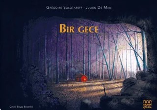 Bir Gece – Gregoire Solotareff – Mundi Çocuk kitap kapağı
