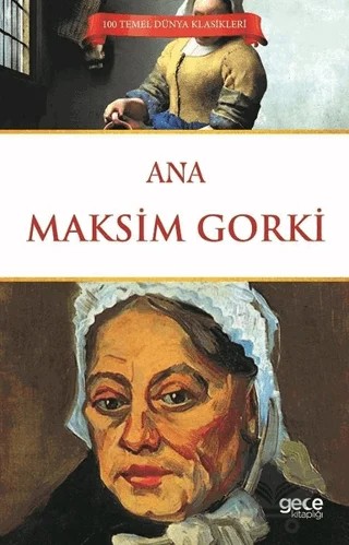 Ana – Maksim Gorki – Gece Kitaplığı kitap kapağı