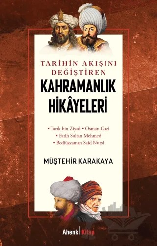 Kahramanlık Hikayeleri – Müştehir Karakaya – Ahenk Kitap kitap kapağı