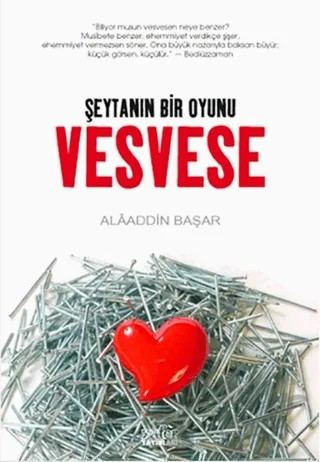Vesvese Şeytanın Bir Oyunu – Alaaddin Başar – Zafer Yayınları kitap kapağı