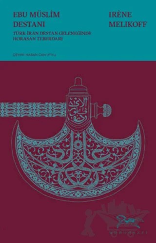 Ebu Müslim Destanı – Irene Melikoff – Monografi Yayınları kitap kapağı
