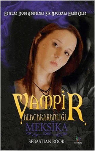 Vampir Alacakaranlığı - Meksika – Sebastian Rook – Mavi Ağaç Yayınları kitap kapağı