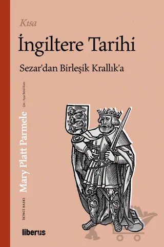 Kısa İngiltere Tarihi – Mary Platt Parmele – Liberus Yayınları kitap kapağı