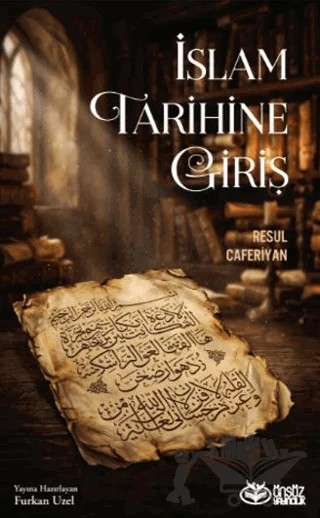 İslam Tarihine Giriş – Resul Caferiyan – Önsöz Yayıncılık kitap kapağı