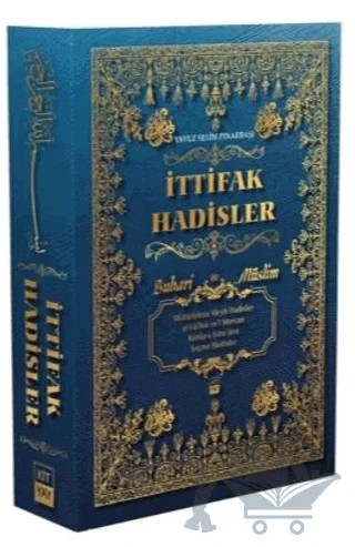 Buhari ve Müslim - İttifak Hadisler – Yavuz Selim Pınarbaşı – Kityay kitap kapağı