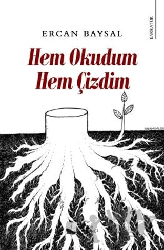 Hem Okudum Hem Çizdim – Ercan Baysal – Karina Yayınevi kitap kapağı