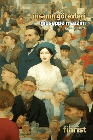 İnsanın Görevleri – Giuseppe Mazzini – Fihrist Kitap kitap kapağı