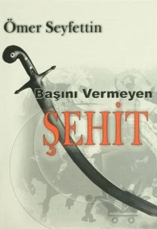 Başını Vermeyen Şehit – Ömer Seyfettin – Boğaziçi Yayınları kitap kapağı