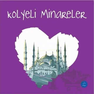 Kolyeli Minareler - Sevgi Zinciri Seti 6 – Kolektif – Multibem Yayınları kitap kapağı