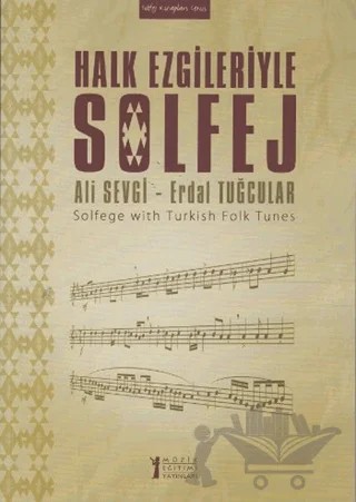 Halk Ezgileriyle Solfej – Ali Sevgi, Erdal Tuğcular – Müzik Eğitimi Yayınları kitap kapağı