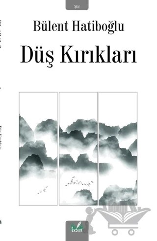 Düş Kırıkları – Bülent Hatiboğlu – İzan Yayıncılık kitap kapağı