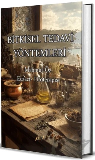 Bitkisel Tedavi Yöntemleri – Mahmut Öz – Dionysos Yayın Group kitap kapağı