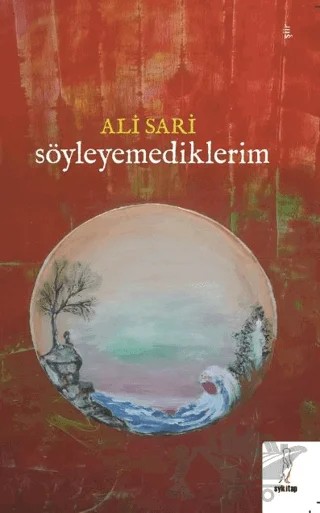 Söyleyemediklerim – Ali Sarı – Şey Kitap kitap kapağı