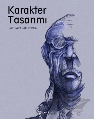 Karakter Tasarımı – Mehmet Naci Dedeal – Epsilon Yayınevi kitap kapağı