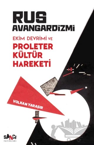Rus Avangardizmi – Volkan İsmet Yaraşır – Sancı Yayınları kitap kapağı
