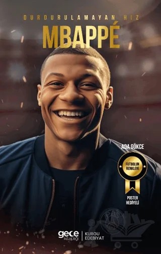 Durdurulamayan Hız - Kylian Mbappe – Ada Gökce – Gece Kitaplığı kitap kapağı