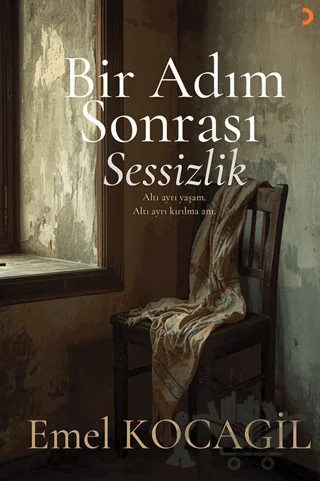 Bir Adım Sonrası Sessizlik – Emel Kocagil – Cinius Yayınları kitap kapağı