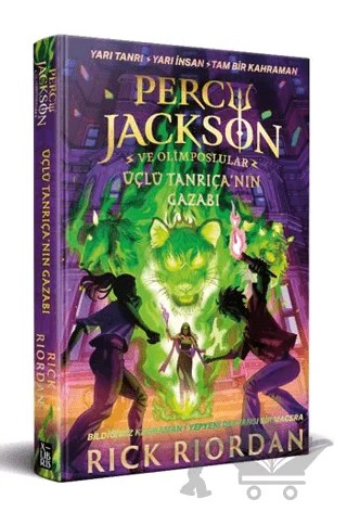 Percy Jackson ve Olimposlular - Üçlü Tanrıça'nın Gazabı – Rick Riordan – XLIBRIS kitap kapağı