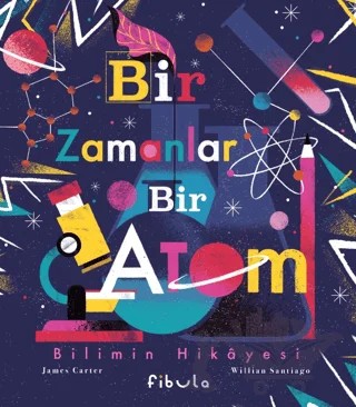 Bir Zamanlar Bir Atom – James Carter – Fibula Yayıncılık kitap kapağı