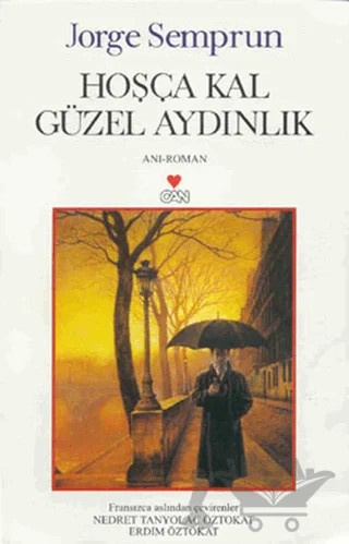 Hoşça Kal Güzel Aydınlık – Jorge Semprun – Can Yayınları kitap kapağı