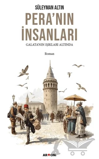 Pera’nın İnsanları – Süleyman Altın – Armoni Yayıncılık kitap kapağı