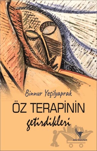 Öz Terapinin Getirdikleri – Binnur Yeşilyaprak – Anı Yayıncılık kitap kapağı