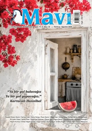 Mavi Gök Kültür Sanat Edebiyat Dergisi Sayı: 32 Temmuz - Ağustos 2026 – Mavi Gök Dergisi Yayınları kitap kapağı