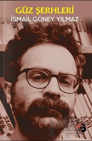 Güz Şerhleri – İsmail Güney Yılmaz – Klaros Yayınları kitap kapağı