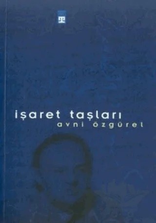 İşaret Taşları – Avni Özgürel – Timaş Yayınları kitap kapağı