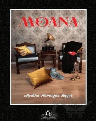 Moana – Mediha Armağan Bıyık – Cağaloğlu Yayınevi kitap kapağı