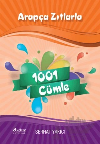 Arapça Zıtlarla 1001 Cümle – Serhat Yakıcı – Akdem Yayınları kitap kapağı