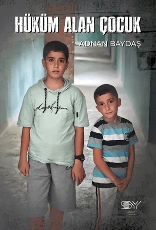 Hüküm Alan Çocuk – Adnan Baydaş – Servet Yayınevi kitap kapağı