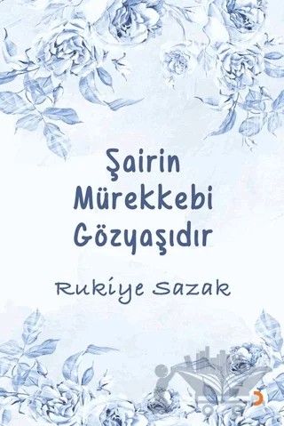 Şairin Mürekkebi Gözyaşıdır – Rukiye Sazak – Cinius Yayınları kitap kapağı