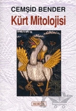 Kürt Mitolojisi 1 – Cemşid Bender – Berfin Yayınları kitap kapağı